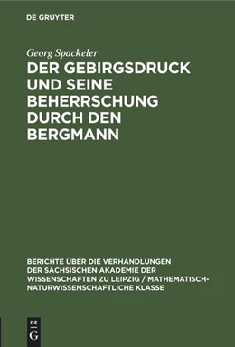 Abbildung von Spackeler | Der Gebirgsdruck und seine Beherrschung durch den Bergmann | 1. Auflage | 2022 | beck-shop.de
