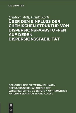 Abbildung von Wolf / Koch | Über den Einfluss der chemischen Struktur von Dispersionsfarbstoffen auf deren Dispersionsstabilität | 1. Auflage | 2022 | beck-shop.de