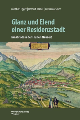 Abbildung von Egger / Karner | Glanz und Elend einer Residenzstadt | 1. Auflage | 2025 | 83 | beck-shop.de