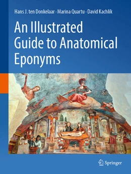 Abbildung von Donkelaar / Quartu | An Illustrated Guide to Anatomical Eponyms | 1. Auflage | 2025 | beck-shop.de