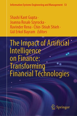 Abbildung von Gupta / Rosak-Szyrocka | The Impact of Artificial Intelligence on Finance: Transforming Financial Technologies | 1. Auflage | 2025 | beck-shop.de