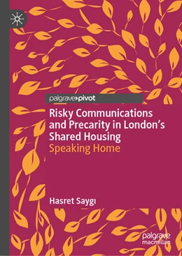 Abbildung von Saygi | Risky Communications and Precarity in London's Shared Housing | 1. Auflage | 2025 | beck-shop.de