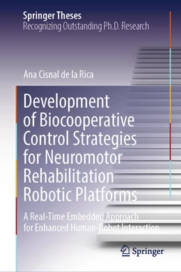 Abbildung von Cisnal de la Rica | Development of Biocooperative Control Strategies for Neuromotor Rehabilitation Robotic Platforms | 1. Auflage | 2025 | beck-shop.de