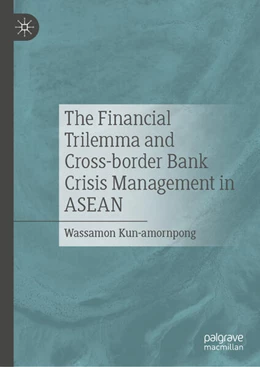 Abbildung von Kun-Amornpong | The Financial Trilemma and Cross-border Bank Crisis Management in ASEAN | 1. Auflage | 2025 | beck-shop.de