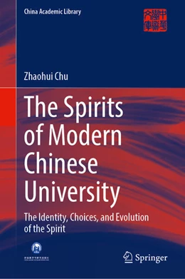 Abbildung von Chu | The Spirits of Modern Chinese University | 1. Auflage | 2025 | beck-shop.de