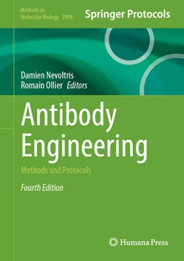 Abbildung von Nevoltris / Ollier | Antibody Engineering | 4. Auflage | 2026 | beck-shop.de