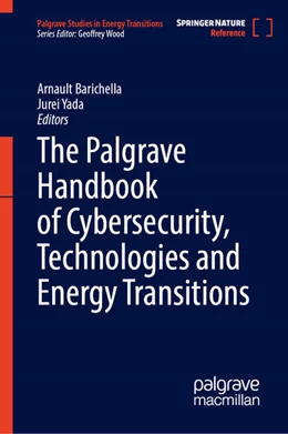 Abbildung von Barichella / Yada | The Palgrave Handbook of Cybersecurity, Technologies and Energy Transitions | 1. Auflage | 2026 | beck-shop.de