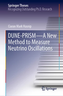 Abbildung von Hasnip | DUNE-PRISM—A New Method to Measure Neutrino Oscillations | 1. Auflage | 2025 | beck-shop.de