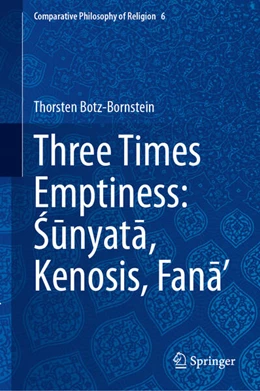 Abbildung von Botz-Bornstein | Three Times Emptiness: Sunyata, Kenosis, Fana’ | 1. Auflage | 2025 | beck-shop.de