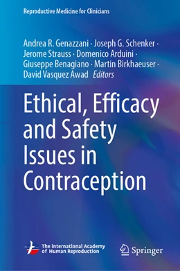 Abbildung von Genazzani / Schenker | Ethical, Efficacy and Safety Issues in Contraception | 1. Auflage | 2025 | beck-shop.de