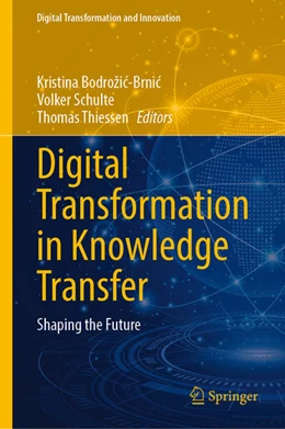 Abbildung von Bodrožic-Brnic / Schulte | Digital Transformation in Knowledge Transfer | 1. Auflage | 2025 | beck-shop.de