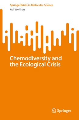 Abbildung von Wolfson | Chemodiversity and the Ecological Crisis | 1. Auflage | 2025 | beck-shop.de