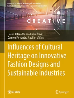 Abbildung von Altan / Olivas | Influences of Cultural Heritage on Innovative Fashion Designs and Sustainable Industries | 1. Auflage | 2026 | beck-shop.de
