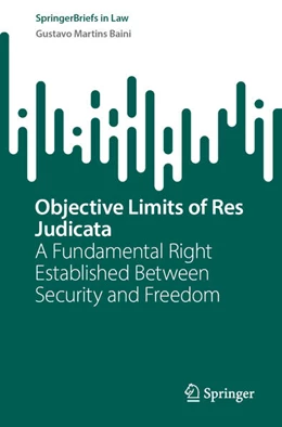 Abbildung von Baini | Objective Limits of Res Judicata | 1. Auflage | 2025 | beck-shop.de