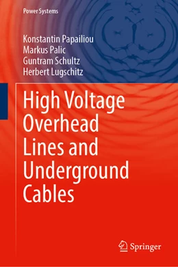 Abbildung von Papailiou / Palic | High Voltage Overhead Lines and Underground Cables | 1. Auflage | 2026 | beck-shop.de