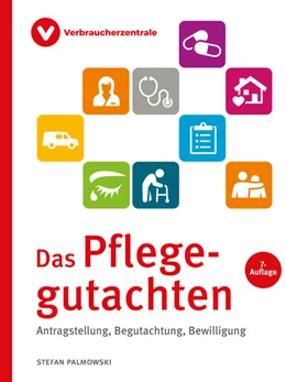 Abbildung von Palmowski / Verbraucherzentrale NRW | Das Pflegegutachten | 7. Auflage | 2025 | beck-shop.de