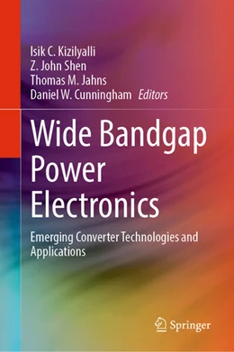 Abbildung von Kizilyalli / Shen | Wide Bandgap Power Electronics | 1. Auflage | 2025 | beck-shop.de