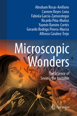 Abbildung von Rosas-Arellano / Reyes Luna | Microscopic Wonders | 1. Auflage | 2025 | beck-shop.de