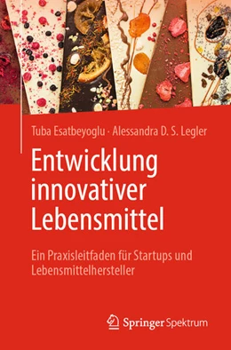 Abbildung von Esatbeyoglu / Legler | Entwicklung innovativer Lebensmittel | 1. Auflage | 2025 | beck-shop.de