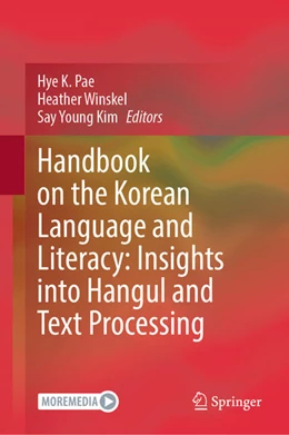 Abbildung von Pae / Winskel | Handbook on the Korean Language and Literacy: Insights into Hangul and Text Processing | 1. Auflage | 2025 | beck-shop.de
