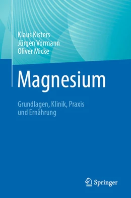 Abbildung von Kisters / Vormann | Magnesium | 1. Auflage | 2025 | beck-shop.de