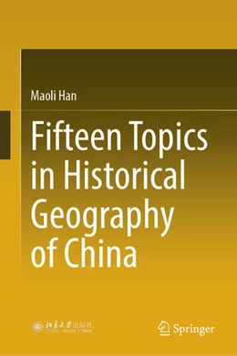 Abbildung von Han | Fifteen Topics in Historical Geography of China | 1. Auflage | 2025 | beck-shop.de