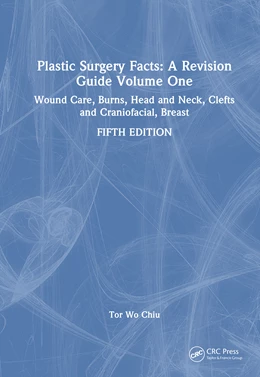 Abbildung von Chiu | Plastic Surgery Facts: A Revision Guide Volume One | 5. Auflage | 2026 | beck-shop.de