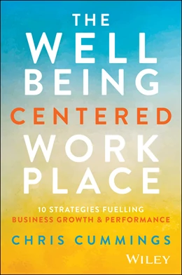 Abbildung von Cummings | The Wellbeing Centered Workplace | 1. Auflage | 2026 | beck-shop.de