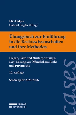Abbildung von Dalpra / Kogler | Übungsbuch zur Einführung in die Rechtswissenschaften und ihre Methoden | 10. Auflage | 2025 | beck-shop.de