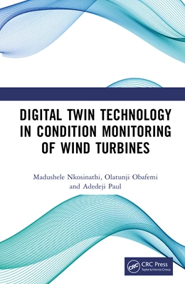 Abbildung von Madushele / Olatunji | Digital Twin Technology in Condition Monitoring of Wind Turbines | 1. Auflage | 2026 | beck-shop.de
