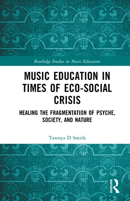 Abbildung von Smith | Music Education in Times of Eco-Social Crisis | 1. Auflage | 2025 | beck-shop.de