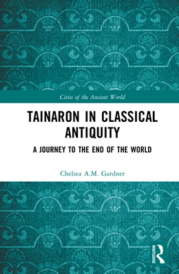 Abbildung von Gardner | Tainaron in Classical Antiquity | 1. Auflage | 2026 | beck-shop.de