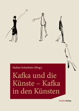 Abbildung von Scharfetter | Kafka und die Künste – Kafka in den Künsten | 1. Auflage | 2026 | 10 | beck-shop.de