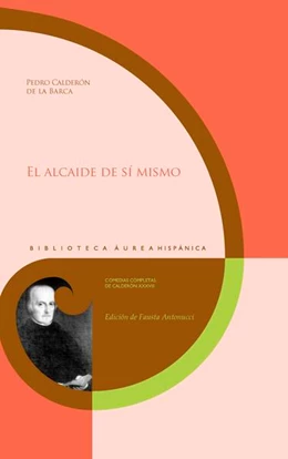 Abbildung von Calderón De La Barca / Antonucci | El alcaide de sí mismo | 1. Auflage | 2025 | beck-shop.de