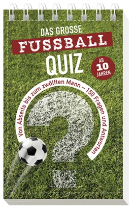 Abbildung von Das große Fußball-Quiz I ab 10 Jahren | 1. Auflage | 2026 | beck-shop.de