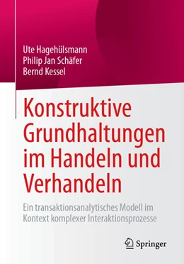 Abbildung von Hagehülsmann / Schäfer | Konstruktive Grundhaltungen im Handeln und Verhandeln | 1. Auflage | 2025 | beck-shop.de