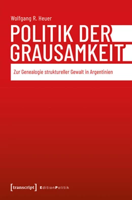 Abbildung von Heuer | Politik der Grausamkeit | 1. Auflage | 2025 | beck-shop.de