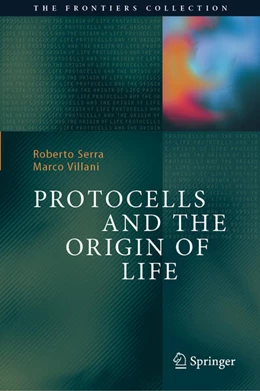 Abbildung von Serra / Villani | Protocells and the Origin of Life | 1. Auflage | 2025 | beck-shop.de