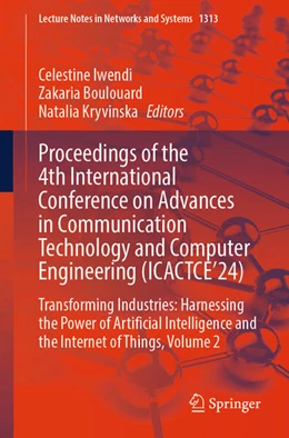 Abbildung von Iwendi / Boulouard | Proceedings of the 4th International Conference on Advances in Communication Technology and Computer Engineering (ICACTCE'24) | 1. Auflage | 2025 | beck-shop.de