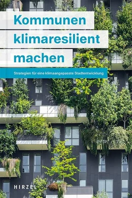 Abbildung von Stein / Eick | Kommunen klimaresilient machen | 1. Auflage | 2025 | beck-shop.de