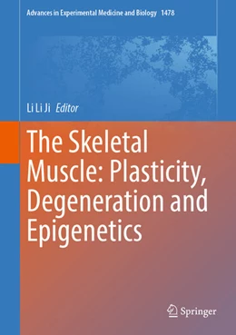 Abbildung von Ji | The Skeletal Muscle: Plasticity, Degeneration and Epigenetics | 1. Auflage | 2025 | beck-shop.de