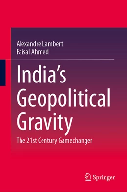 Abbildung von Lambert / Ahmed | India's Geopolitical Gravity | 1. Auflage | 2025 | beck-shop.de