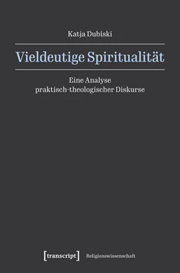 Abbildung von Dubiski | Vieldeutige Spiritualität | 1. Auflage | 2025 | beck-shop.de