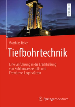 Abbildung von Reich | Tiefbohrtechnik | 1. Auflage | 2025 | beck-shop.de