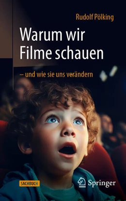 Abbildung von Pölking | Warum wir Filme schauen - und wie sie uns verändern | 1. Auflage | 2025 | beck-shop.de
