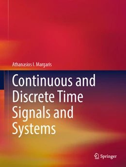 Abbildung von Margaris | Continuous and Discrete-Time Signals and Systems | 1. Auflage | 2025 | beck-shop.de