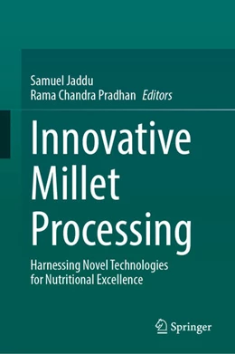 Abbildung von Jaddu / Chandra Pradhan | Innovative Millet Processing | 1. Auflage | 2025 | beck-shop.de