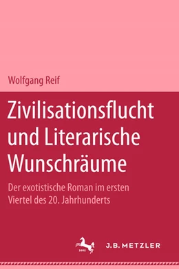 Abbildung von Reif | Zivilisationsflucht und Literarische Wunschräume | 1. Auflage | 2025 | beck-shop.de