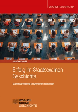 Abbildung von Kuchler | Erfolg im Staatsexamen Geschichte | 1. Auflage | 2025 | beck-shop.de