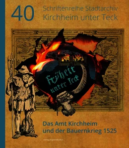 Abbildung von Dick / Stadtverwaltung Kirchheim unter Teck | Fryheit unter Teck! - Das Amt Kirchheim und der Bauernkrieg 1525 | 1. Auflage | 2025 | beck-shop.de